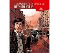 Les Mystères de la 5e République - Tome 01 Philippe Richelle (Auteur), François Ravard (Dessinateur)