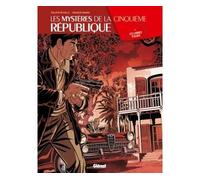 Les Mystères de la 5e République - Tome 03 Les larmes d'Alger - Philippe Richelle - Glénat - cartonné - Bande dessinée
