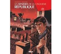 Les Mystères de la 5e République - Tome 04 Philippe Richelle (Auteur), François Ravard (Dessinateur)