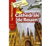 Les mystères de la cathédrale de Rouen - Collectif - La Petite Boite - broché - Document jeunesse