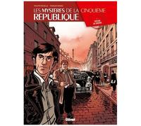 Les Mystères de la 5e République – Tome 01 : Trésor de guerre – Glénat
