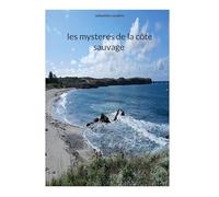 les mysteres de la côte sauvage