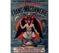 Les Mystères De La Franc-Maçonnerie Dévoilés Par Léo Taxil