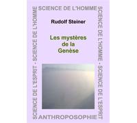 Les mystères de la genèse - Rudolf Steiner - Anthroposophiques Romandes Eds - broché - Essai