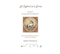 Les Mystères de la Licorne: Scénario du spectacle du millénaire , quinze siècles d'histoire à Saint-Lô contés en huit tableaux
