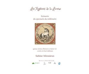 Les Mystères de la Licorne: Scénario du spectacle du millénaire , quinze siècles d'histoire à Saint-Lô contés en huit tableaux