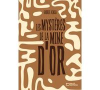 Les mystères de la mine d'or