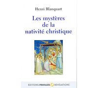 LES MYSTERES DE LA NATIVITE CHRISTIQUE