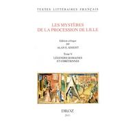 Les Mystères De La Procession De Lille - Tome 5, Légendes Romaines Et Chrétiennes
