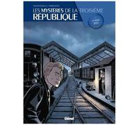 Philippe Richelle – Les Mystères de la 3e République – Tome 2 : Le Tueur Dévot – Cartonné (Glénat)