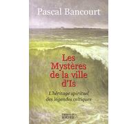 Les Mystères de la ville d'Is : L'Héritage spirituel des légendes celtiques