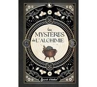 Les mystères de l'alchimie