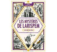 LES MYSTERES DE LARISPEM - 2 LES JEUX DU SIECLE