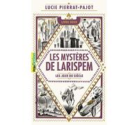 LES MYSTERES DE LARISPEM - 2 LES JEUX DU SIECLE