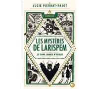 Les Mystères de Larispem Lucie Pierrat-Pajot (Auteur), Donatien Mary (Illustration)