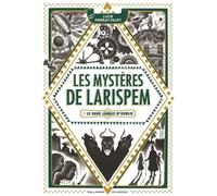 Les Mystères De Larispem - Tome 1 - Le Sang Jamais N'oublie