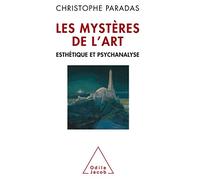 Christophe Paradas – Les Mystères de l'art – Esthétique et psychanalyse – broché