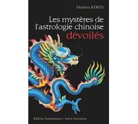 Les mystères de l'astrologie chinoise dévoilés