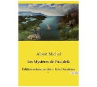Les Mystères De L'au-Delà - Edition Refondue Des "Fins Dernières