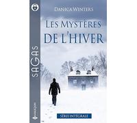 Les mystères de l'hiver: Un Noël pour sa fille - Par crainte du passé - Un protégé si troublant