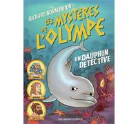 Les mystères de l'Olympe Un dauphin détective - Richard Normandon - Gallimard jeunesse - Poche - Roman junior