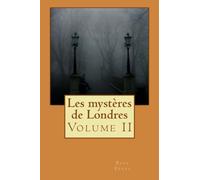 Les mystères de Londres: Volume II
