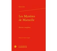 Les Mystères de Marseille Émile Zola (Auteur), Didier Alexandre (Collection dirigée par), Philippe Hamon (Collection dirigée par), Alain Pagès (Collection dirigée par), Paolo Tortonese (Collection dir