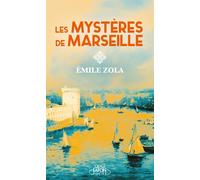 Les mystères de Marseille - Émile Zola - Michel Lafon Poche - Poche - Roman