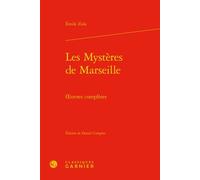 Les Mystères de Marseille Oeuvres complètes - Émile Zola - Classiques Garnier - relié - Roman