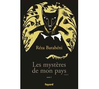 Les mystères de mon pays - Reza Baraheni - Fayard - broché - Roman