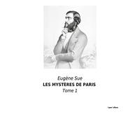 LES MYSTÈRES DE PARIS: Tome 1