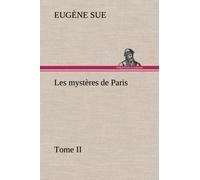 Les Mystères De Paris, Tome Ii