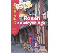 Les mystères de Rouen au Moyen âge - Collectif - La Petite Boite - broché - Document jeunesse