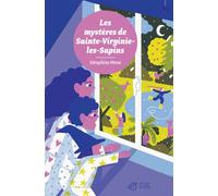Les mystères de Sainte-Virginie-les-Sapins - Séraphine Menu - Thierry Magnier Eds - broché - Roman junior