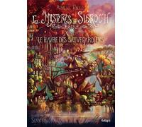 Les mystères de Sidroc'h Tome 3 : Le havre des sauvegardiens