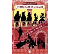 Les mystères de Sinclair Le Diamant maudit Dès 9 ans Roman lecture policier détective mode Londres enquête - Katherine Woodfine - Poulpe Fictions - ebook (ePub) - Roman junior