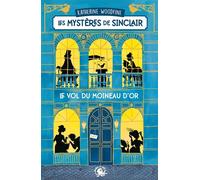 Les Mystères de Sinclair - Le Vol du Moineau d'Or - Dès 9 ans - Roman lecture policier détective mode Londres enquête - Katherine Woodfine - Poulpe Fictions - ebook (ePub) - Roman junior