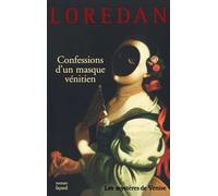 Les Mystères de Venise , Tome 3 Confessions d'un masque vénitien