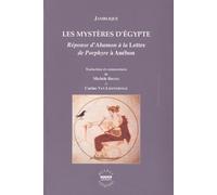 Les Mystères D'egypte - Réponse D'abamon À La Lettre De Porphyre À Anébon