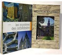Les mystères des cathédrales: La portée sociale, architecturale et religieuse des cathédrales