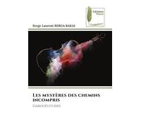 Les mystères des chemins incompris
