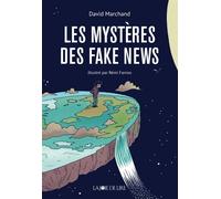 Les Mystères des fake news - David Marchand - Joie De Lire - broché - Roman junior