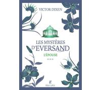 Victor Dixen – Les Mystères d'Eversand – Tome 3 : L'épouse – Broché – Éditions Robert Laffont