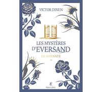 Les Mystères d'Eversand - Tome 1 La suivante - Victor Dixen - Robert Laffont - broché - Roman