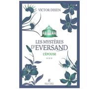 Victor Dixen – Les Mystères d'Eversand – Tome 3 : L'épouse – Broché – Éditions Robert Laffont