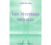Les mystères dévoilés - Publications Du Nouveau Monde - broché - Essai