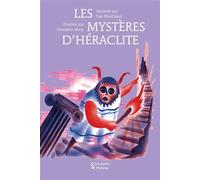 Les Mystères d'Héraclite - Yan Marchand - Les Petits Platons - broché - Document jeunesse dès 6 ans