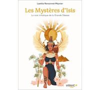 Les Mystères D'isis - La Voie Initiatique De La Grande Déesse
