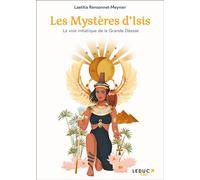 Les Mystères d'Isis La voie initiatique de la Grande Déesse - Laetitia Rensonnet-Meynier - Leduc S. - broché - Essai