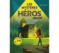 Les mystères dont vous êtes les héros - Cruel hôtel Agnès Laroche (Auteur), Elizabeth Barféty (Auteur)